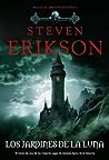 Los jardines de la luna by Steven Erikson