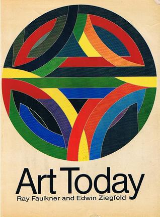 Art Today: Introduction to the Visual Arts (Hardcover)