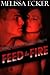 Feed the Fire (Seduction in Memory Grove, #3)