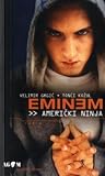Eminem - američki ninja Eminem - američki ninja