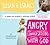 Angry Conversations with God: A Snarky But Authentic Spiritual Memoir