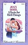 A Taste for Rich Things (Silhouette Romances, No 334)