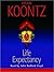 Life Expectancy by Dean Koontz Life Expectancy by Dean Koontz
