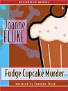 Fudge Cupcake Murder by Joanne Fluke