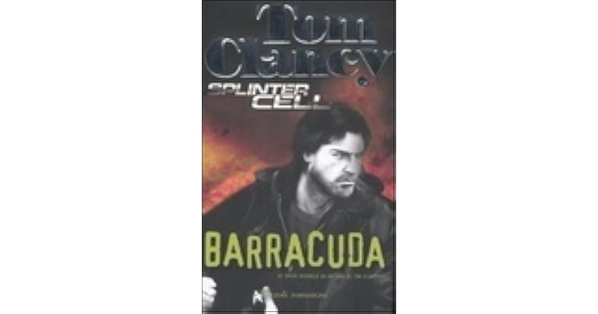 Barracuda (Tom Clancy's Splinter Cell, 2) by David Michaels
