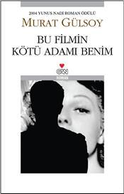 Bu Filmin Kötü Adamı Benim (Paperback)