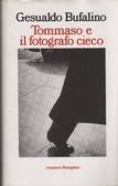 Tommaso e il fotografo cieco: ovvero il Patatràc