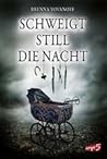 Schweigt still die Nacht by Brenna Yovanoff