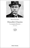 Mussolini il fascista by Renzo De Felice