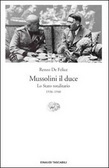Mussolini il Duce: Lo stato totalitario 1936-1940