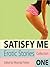 Satisfy Me: Erotic Stories Collection One
