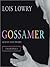 Gossamer by Lois Lowry