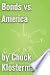 Bonds vs. America: An Essay from Chuck Klosterman IV (Chuck Klosterman on Sports)