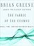 The Fabric of the Cosmos: Space, Time and the Texture of Reality