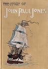 The Story of John Paul Jones The Story of John Paul Jones