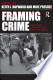 Framing Crime