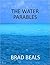 The Water Parables
