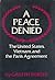 A Peace Denied: The United ...