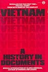 Vietnam: A History In Documents