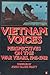 Vietnam Voices: Perspectives On the War Years, 1941-1982