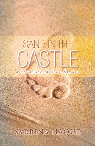 Sand in the Castle: A Collection of Short Stories (Paperback)