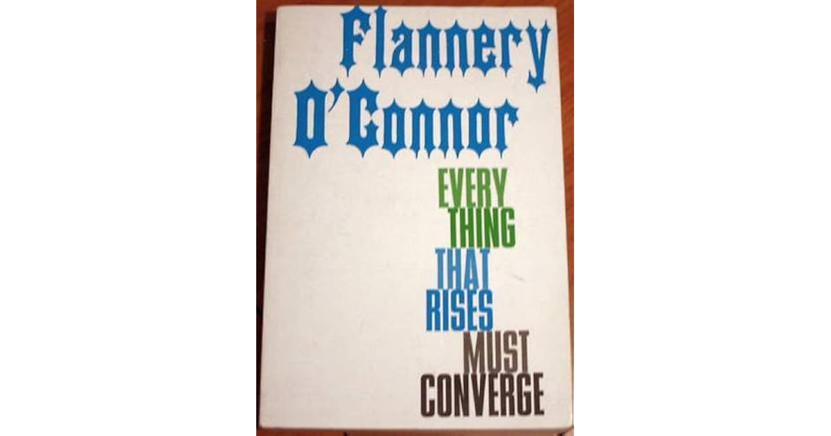 Everything that Rises Must Converge by Flannery O'Connor