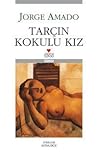Tarçın Kokulu Kız by Jorge Amado