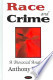 Race And Crime by Anthony Walsh