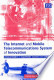 The Internet and Mobile Telecommunications System of Innovation: Developments in Equipment, Access and Content