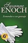 Enmendar a un granuja by Suzanne Enoch