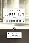 Classical Education and the Homeschool Classical Education and the Homeschool