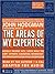 The Areas of My Expertise by John Hodgman The Areas of My Expertise by John Hodgman