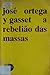 A Rebelião das Massas
