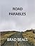 The Road Parables