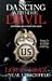 Dancing with the Devil: Confessions of an Undercover Agent