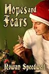 Hopes and Fears by Rowan Speedwell