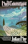 The Many-Coloured Land by Julian  May