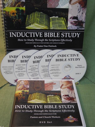 Inductive Bible Study How to Study Through the Scriptures Effectively Designed Especially for Pastors and Church Workers