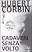 Cadaveri senza volto