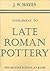 A Supplement to Late Roman Pottery by John W. Hayes