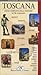Toscana. Guida completa della regione in 56 itinerari