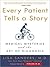 Every Patient Tells A Story by Lisa Sanders