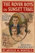 The Rover Boys on Sunset Trail