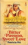 Bitter Passion, Sweet Love