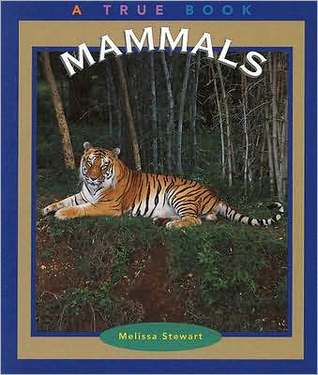 Mammals (True Books : Animals)