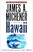 Hawaii by James A. Michener