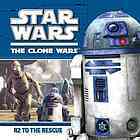 Star Wars: The Clone Wars - R2 to the Rescue (Paperback)