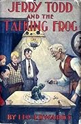 Jerry Todd and the Talking Frog
