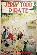 Jerry Todd, Pirate