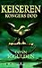 Kongers død (Keiseren #2)